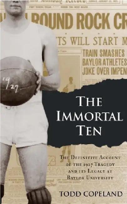 The Immortal Ten (English, Todd Copeland)