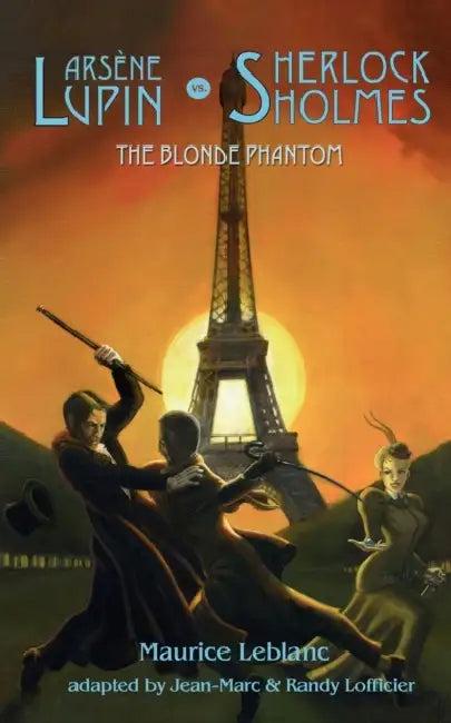 Arsene Lupin vs Sherlock Holmes (English, Maurice LeBlanc | Jean-Marc Lofficier | Randy Lofficier)