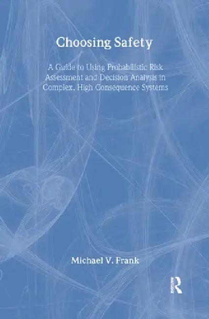 Choosing Safety (English, Michael V. Frank)