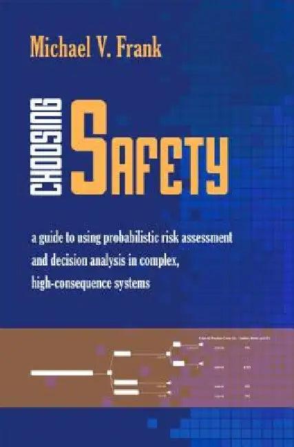 Choosing Safety (English, Michael V. Frank)