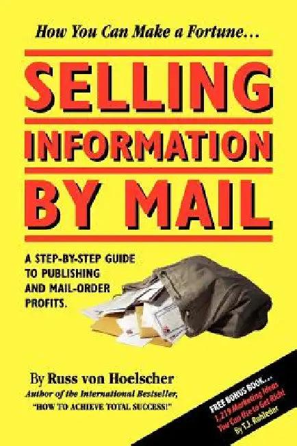 Selling Information by Mail (English, Russ Von Hoelscher)