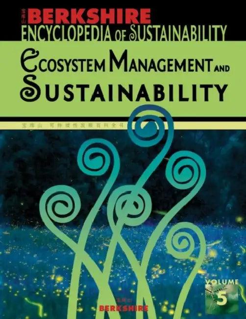 Berkshire Encyclopedia of Sustainability 5/10 (English, Willis Jenkins)