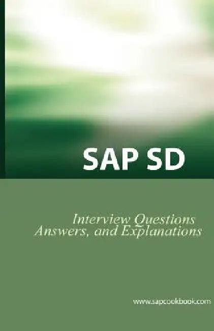 SAP SD Interview Questions, Answers, and Explanations (English, Jim Stewart)