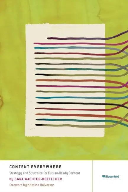 Content Everywhere (English, Sara Wachter-Boettcher)