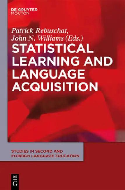 Statistical Learning and Language Acquisition (English, Patrick Rebuschat | John N. Williams)