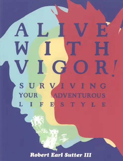 Alive with Vigor (English, Robert Wildwood)