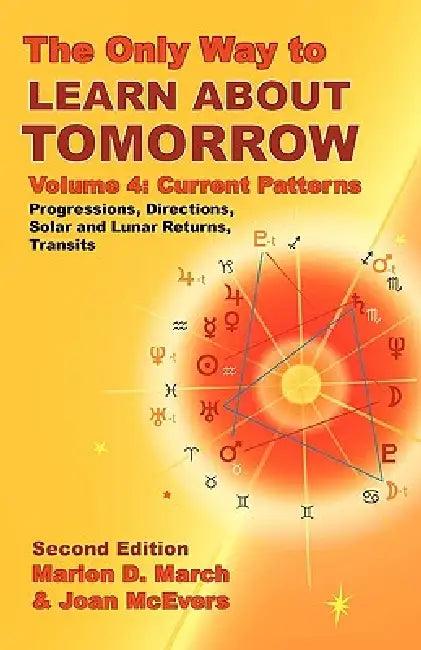 The Only Way to Learn about Tomorrow, Volume 4, Second Edition (English, Marion D. March | Joan McEvers)