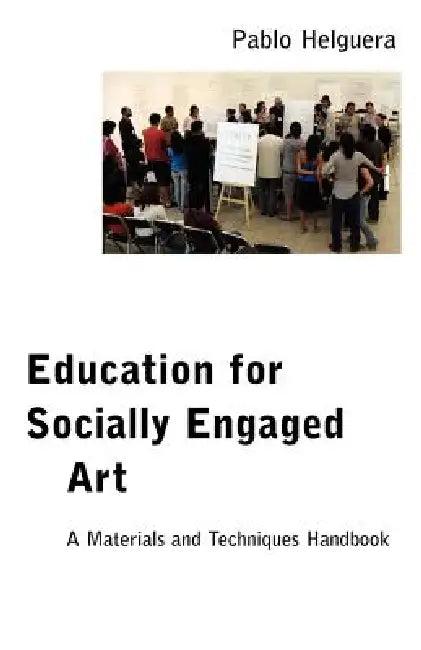 Education for Socially Engaged Art (English, Pablo Helguera)