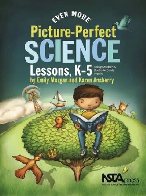 Even More Picture-Perfect Science Lessons, K-5 (English, Emily Morgan)