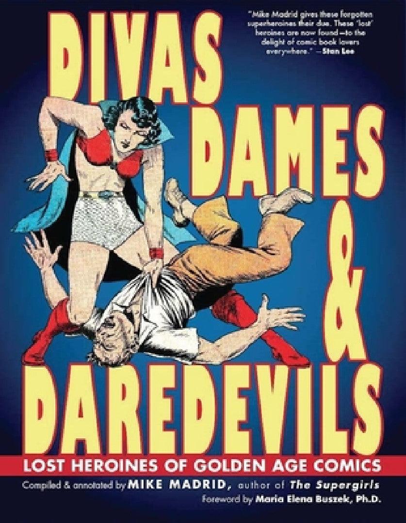 Divas, Dames & Daredevils (English, Mike Madrid | Maria Elena Buszek)