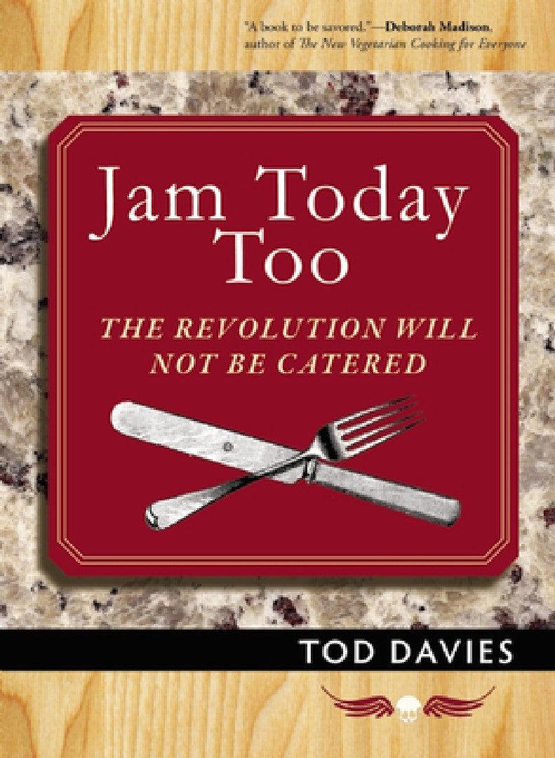 Jam Today Too (English, Tod Davies)