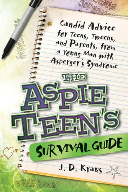 The Aspie Teen's Survival Guide (English, J. D. Kraus)