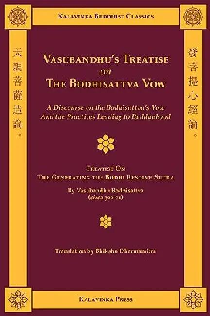 Vasubandhu's Treatise on the Bodhisattva Vow (English, Shramana Vasubandhu | Bhikshu Dharmamitra)
