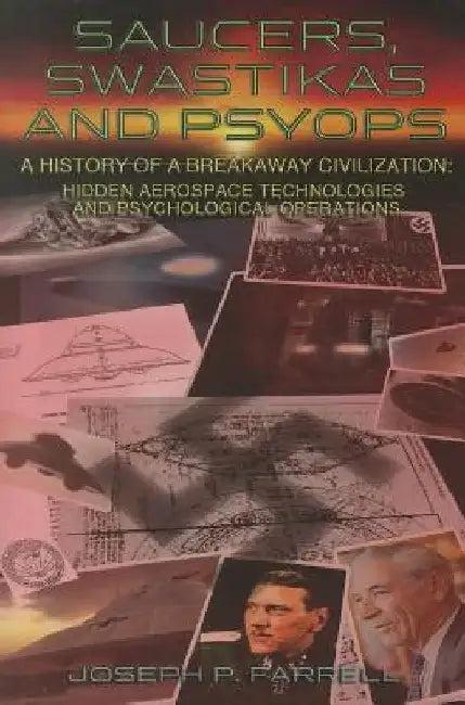 Saucers, Swastikas and Psyops (English, Joseph P. Farrell)