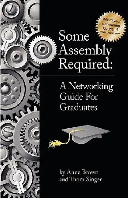 Some Assembly Required (English, Anne Brown | Thom Singer | Leslie Morris)