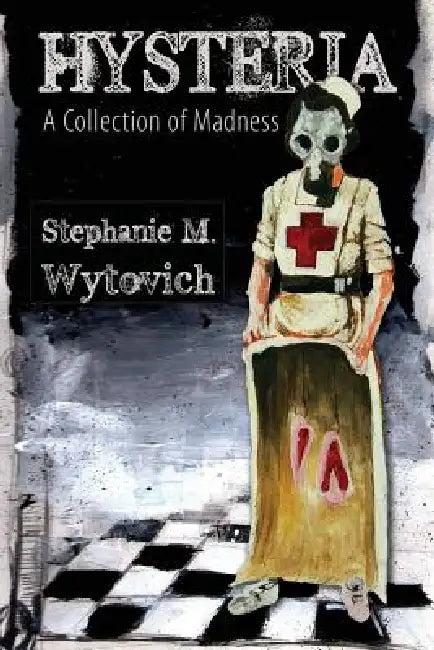 Hysteria (English, Stephanie M. Wytovich)