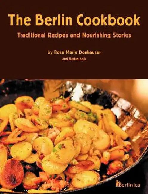 The Berlin Cookbook (Hardcover) (English, Rose Marie Donhauser | Eva Schweitzer)