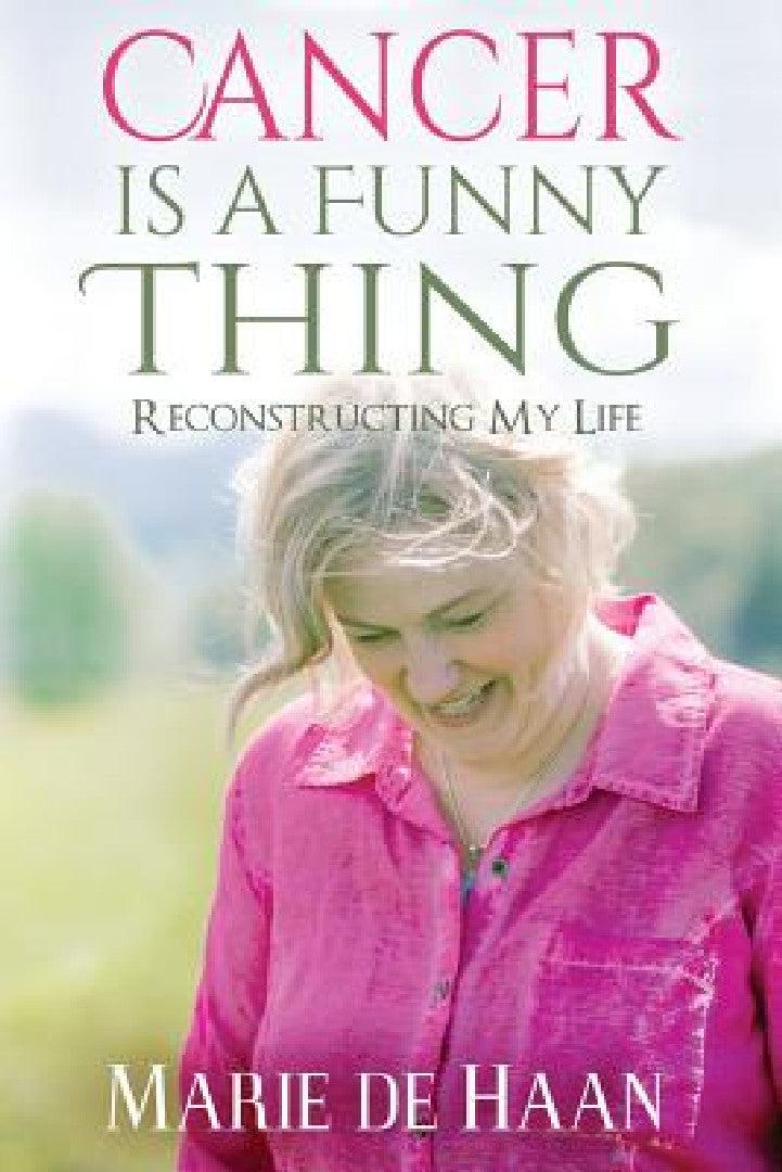 Cancer Is a Funny Thing (English, Marie De Haan)