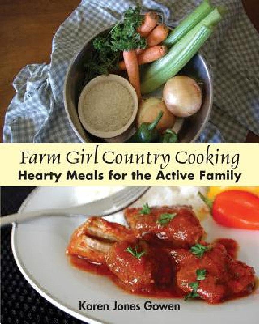 Farm Girl Country Cooking (English, Karen Jones Gowen)