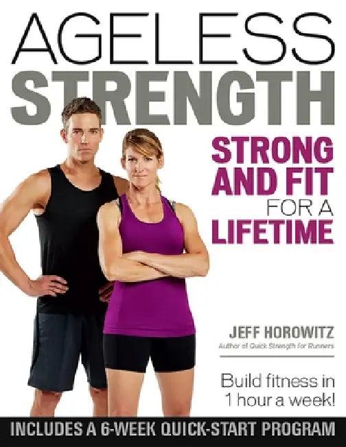 Ageless Strength (English, Jeff Horowitz)