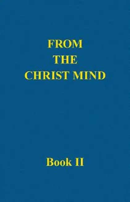 From the Christ Mind, Book II (English, Darrell Morely Price)