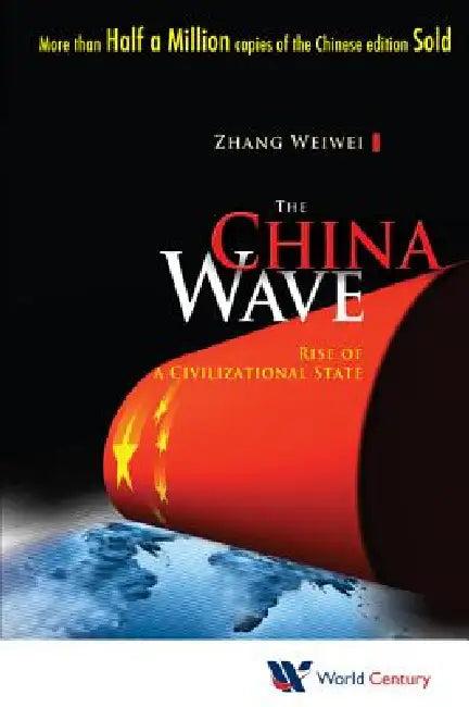 The China Wave (English, Zhang Weiwei)
