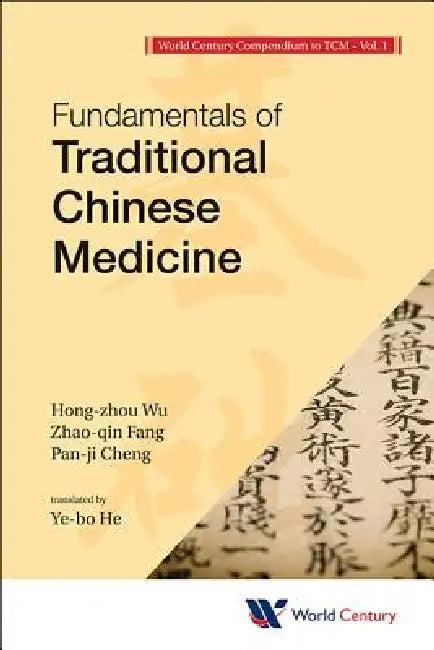 World Century Compendium to Tcm - Volume 1 (English, Hong-Zhou Wu | Zhao-Qin Fang | Pan-Ji Cheng)