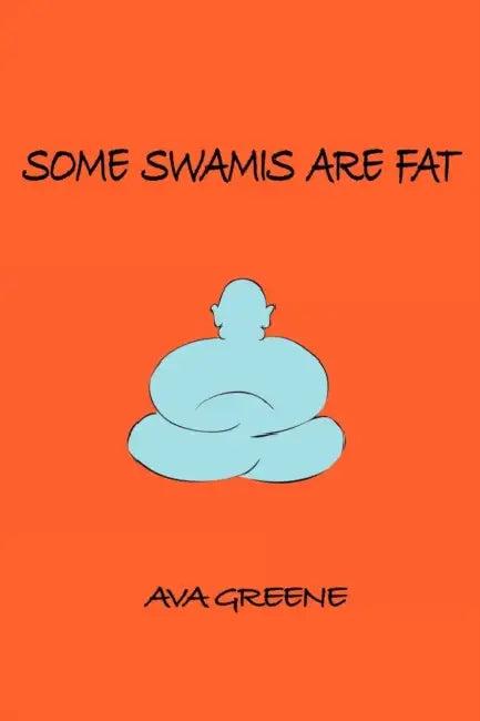 Some Swamis are Fat (English, W. M. Raebeck | Ava Greene)