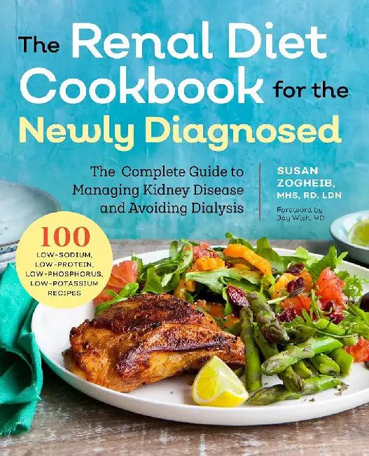 Renal Diet Cookbook for the Newly Diagnosed (English, Susan Zogheib)