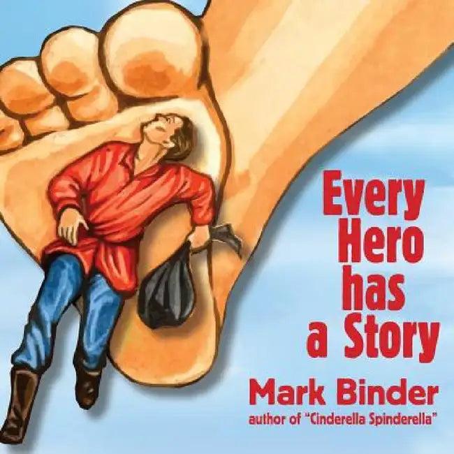 Every Hero Has a Story (English, Mark Binder)