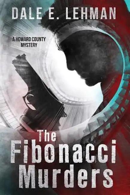 The Fibonacci Murders (English, Dale E. Lehman)