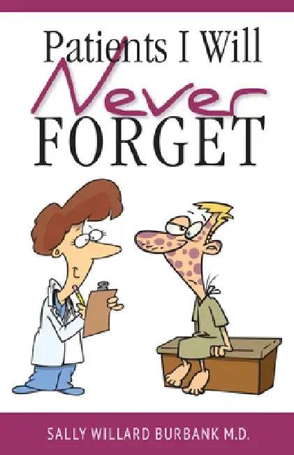 Patients I Will Never Forget (English, Sally Burbank)