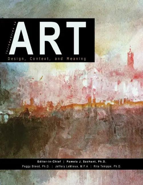 Introduction to Art (English, Pamela J. Sachant | Jeffery LeMieux | Rita Tekippe)
