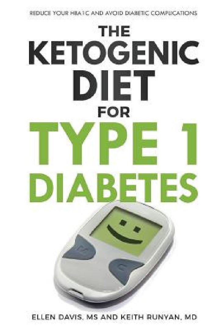 The Ketogenic Diet for Type 1 Diabetes (English, Ellen Davis | Keith Runyan)