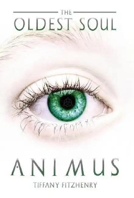 The Oldest Soul - Animus (English, Tiffany Fitzhenry)