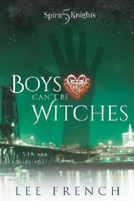 Boys Can't Be Witches (English, Lee French)