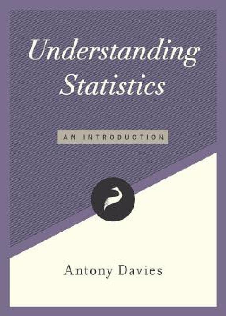 Understanding Statistics (English, Antony Davies)