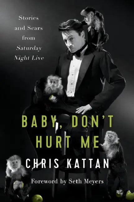 Baby, Don't Hurt Me (English, Chris Kattan | Travis Thrasher | Seth Meyers)