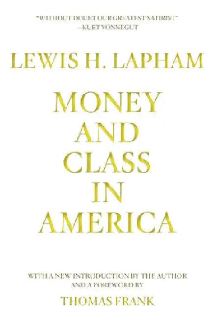 Money and Class in America (English, Lewis Lapham | Thomas Frank)