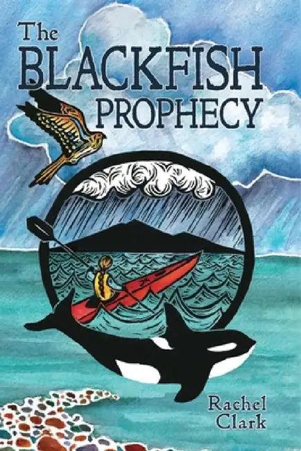 The Blackfish Prophecy (English, Rachel Clark | Karen Savory)