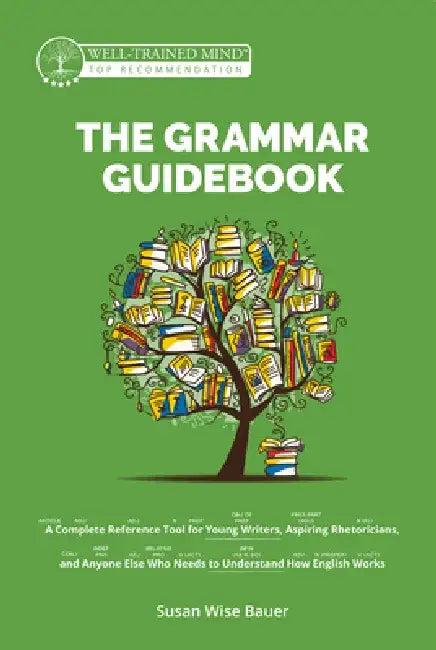 The Grammar Guidebook (English, Susan Wise Bauer | Mike Fretto)