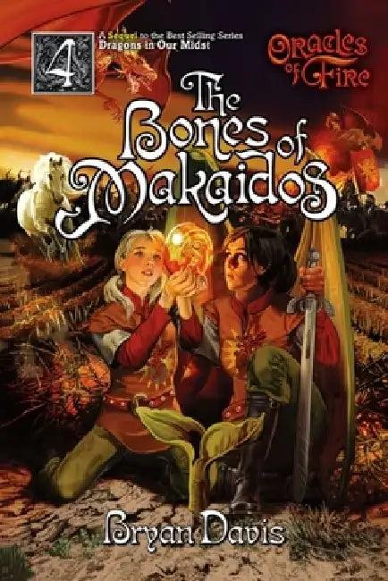 Bones of Makaidos (Oracles of Fire V4) (English, Bryan Davis)
