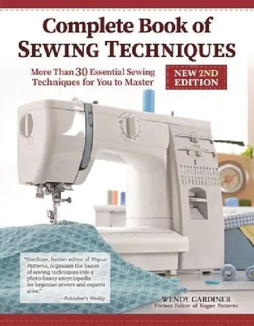 Complete Book of Sewing Techniques, New 2nd Edition (English, Wendy Gardiner)