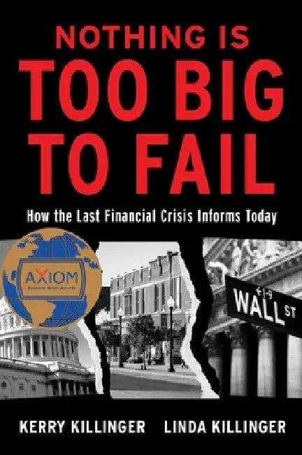 Nothing Is Too Big to Fail (English, Kerry Killinger)