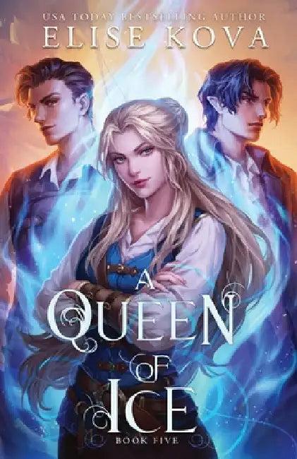 A Queen of Ice (English, Elise Kova)