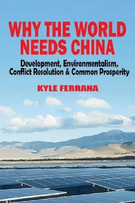 Why the World Needs China (English, Kyle Ferrana)