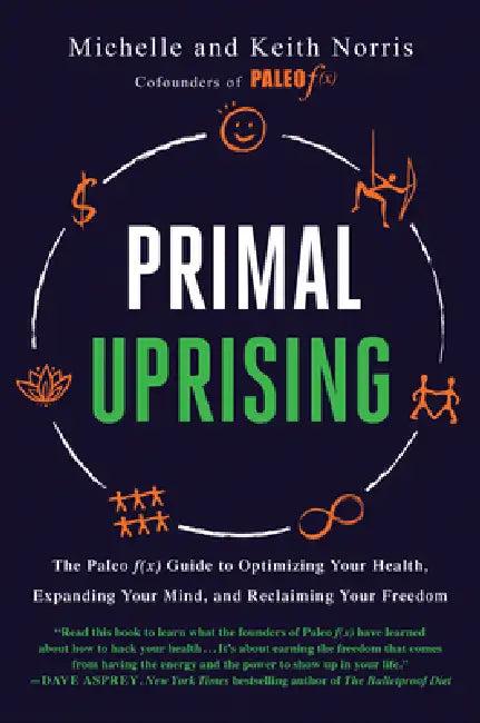 Primal Uprising (English, Michelle Norris | Keith Norris)