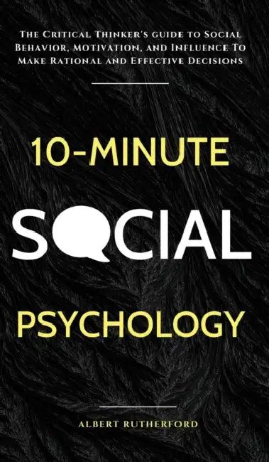 10-Minute Social Psychology (English, Albert Rutherford)