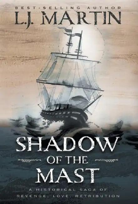 Shadow of the Mast (English, L. J. Martin)