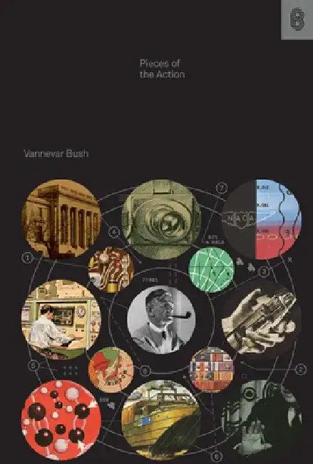 Pieces of the Action (English, Vannevar Bush)